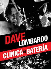 Clínica de Batería con Dave Lombardo