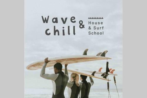 Wave & Chill -the House-