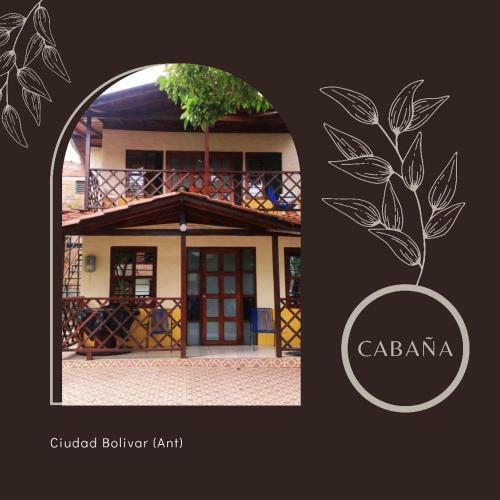 Caba�a Ciudad Bolivar Antioquia