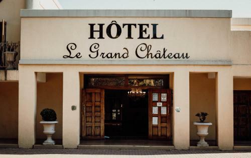 Le Grand Chateau Hotel