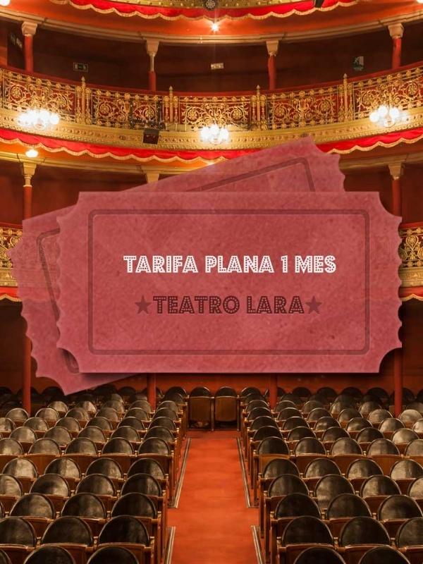 Abono Teatro Lara: Tarifa Plana mensual