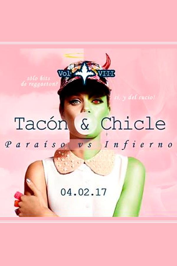 Tacón & Chicle - Paraíso Vs. Infierno