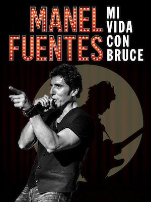 Manel Fuentes - Mi Vida con Bruce