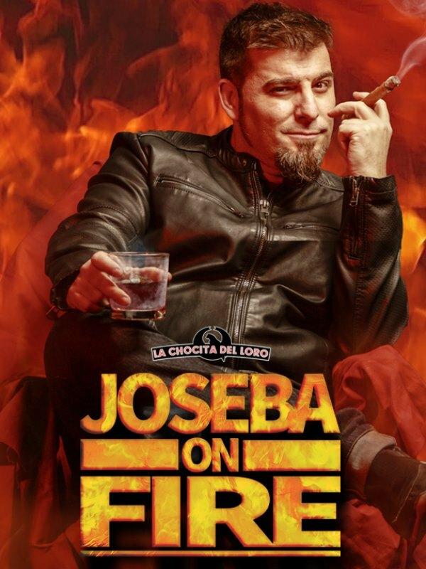 Joseba on fire