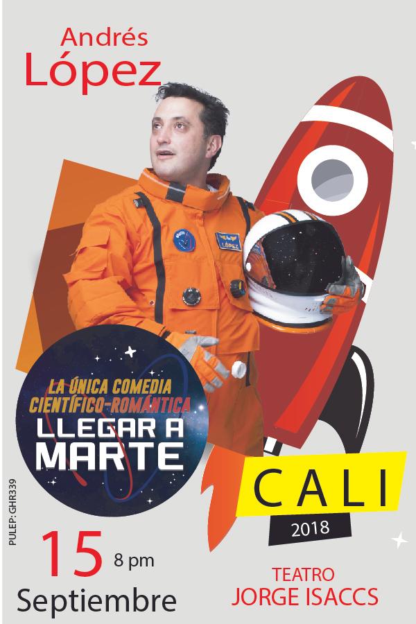 Llegar a Marte con Andrés López en Cali