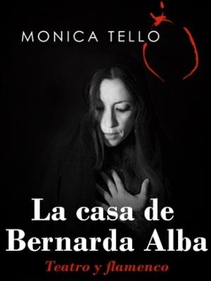 La casa de Bernarda Alba - Teatro y Flamenco
