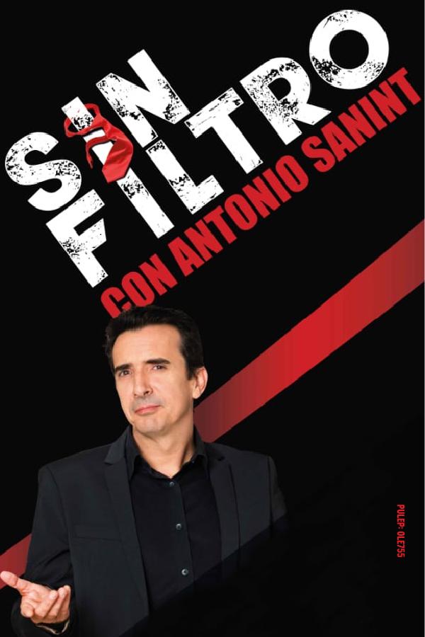 Sin filtro con Antonio Sanint