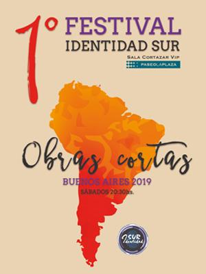 1er Festival Identidad SUR de Obras Cortas del Paseo La Plaza