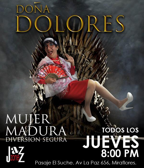 Doña Dolores: Mujer madura, diversión segura - Jazz Zone