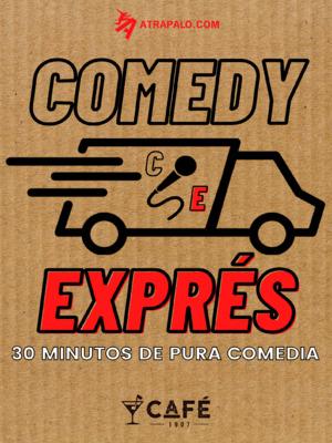 Comedy Exprés: un monólogo de 30 min