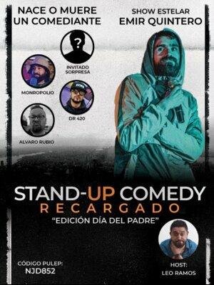Stand-Up Comedy Recargado - Nace o muere un comediante 