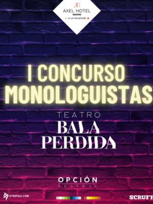 CONCURSO MONOLOGUISTAS Teatro Bala Perdida