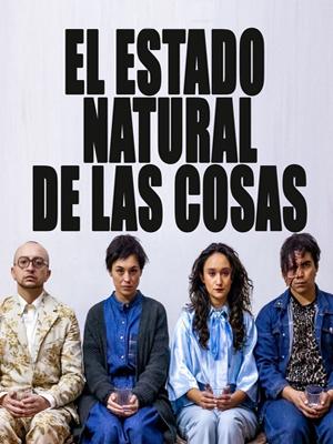 El Estado Natural De Las Cosas en Teatro Mori Recoleta