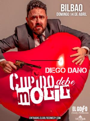 Diego Daño - Cupido debe Morir (BILBAO)