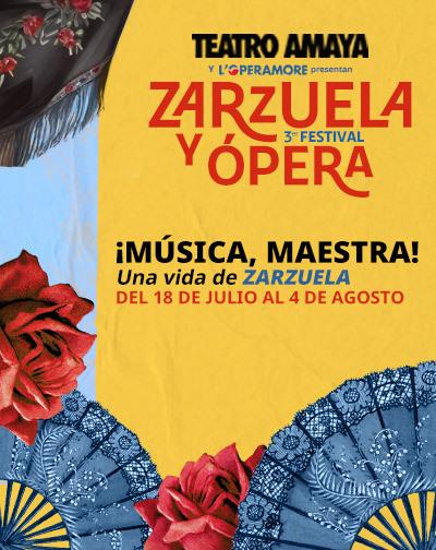 ¡Música, Maestra! - 3er Festival de la Zarzuela y Ópera