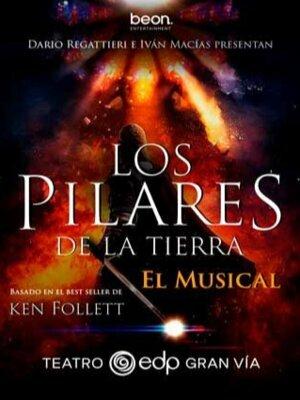Los Pilares de la Tierra - El Musical