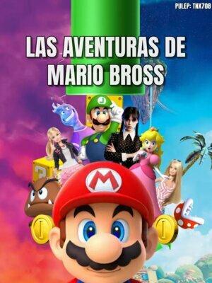 Las aventuras de Mario Bross