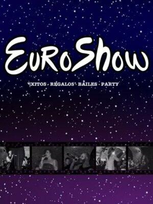 EuroShow, un show muy eurovisivo